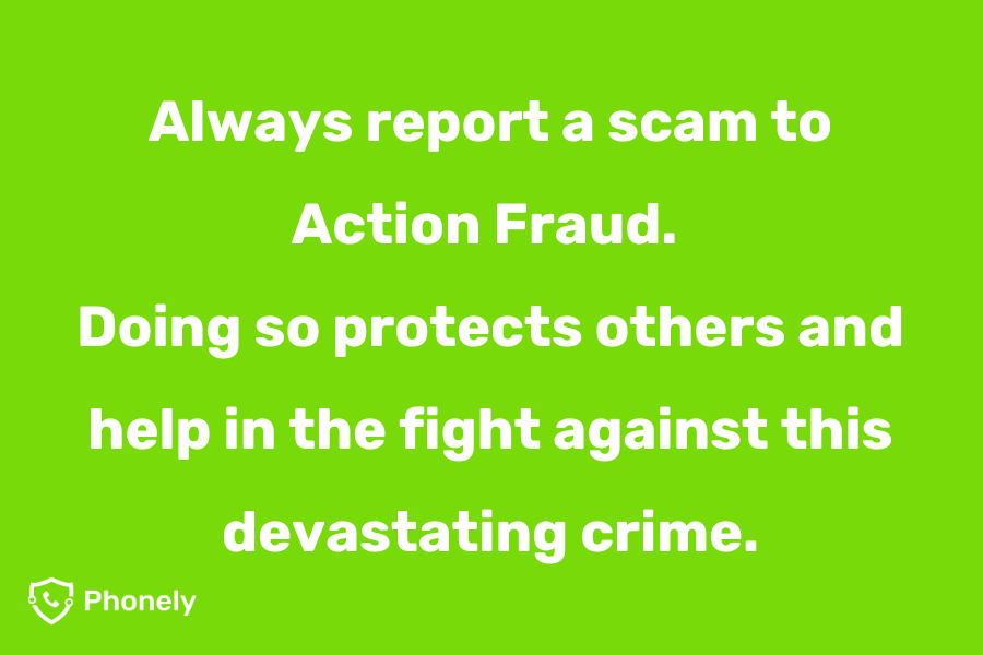 Report scams to Action Fraud