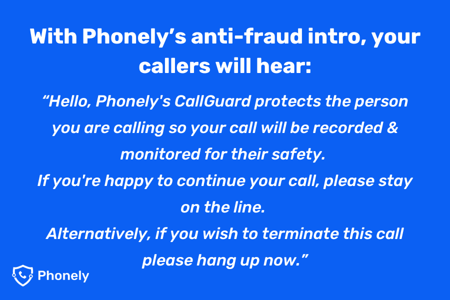 Phonely's anti-fraud intro deters callers from continuing their call.