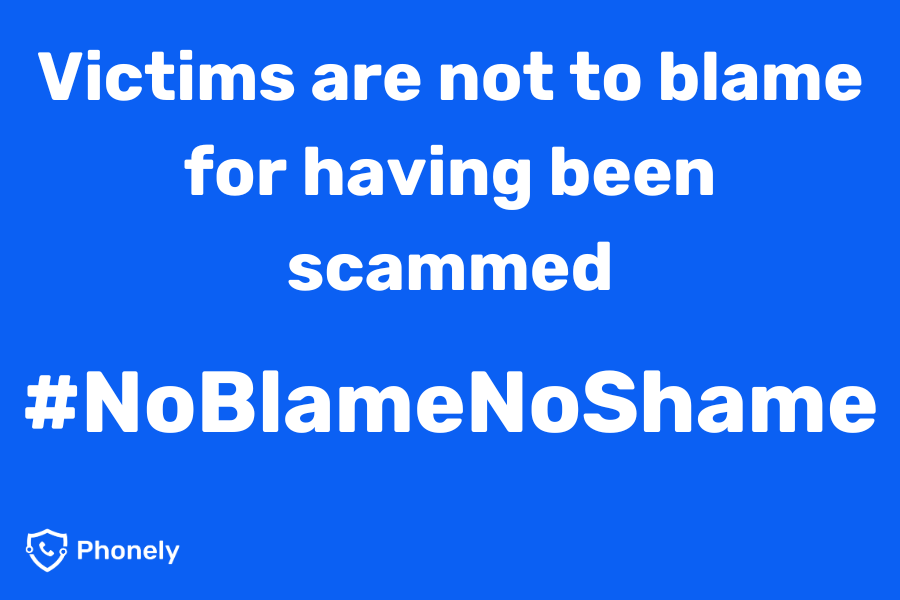 Victims of scams are not to blame. #NoBlameNoShame